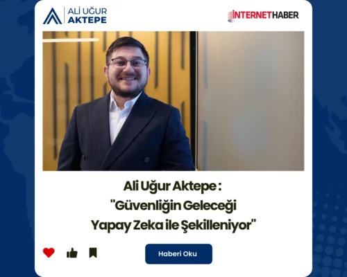 Ali Uğur Aktepe ile Yapay Zeka ve Güvenliğin Geleceği