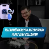 telekomünikasyon altyapısında yapay zeka, ali uğur aktepe, yapay zeka, ai teknolojisi, ai