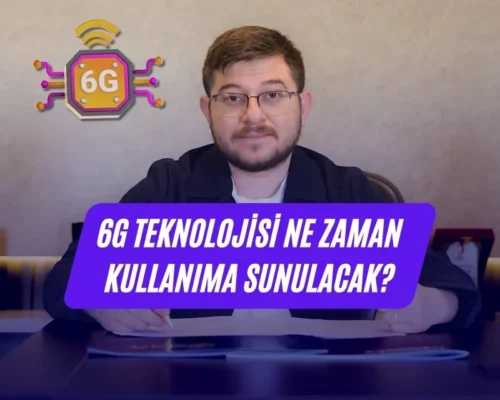 Ali Uğur Aktepe: 6G Teknolojisi Hayatımıza Ne Zaman Girecek?