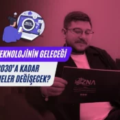 Ali Uğur Aktepe, teknolojinin geleceği, 2030 yılı teknoloji, yapay zeka, ai, ai teknolojisi