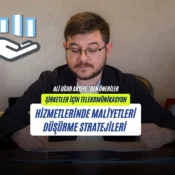 Ali Uğur Aktepe, telekomünikasyon maliyeti azaltma, şirketler için iletişim giderleri, kurumsal telekom çözümleri, iletişim altyapısı optimizasyonu, telekom gider analizi