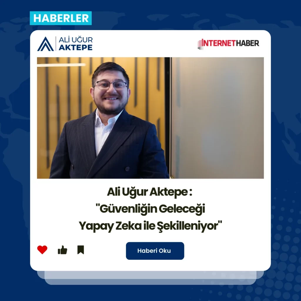 ali uğur aktepe, yapay zeka güvenliğ, ai güvenliği