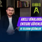 Ali Uğur Aktepe, akıllı bina güvenliği, entegre güvenlik sistemleri, bina otomasyonu, telekom çözümleri, fiber altyapı, bina içi haberleşme sistemleri, akıllı bina teknolojileri